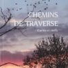 Chemins de traverse, contes et récits, Catherine Gaillard-Sarron 2016