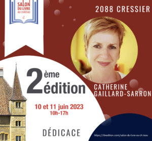 Catherine Gaillard-Sarron Salon du livre Cressier le 10.6.23